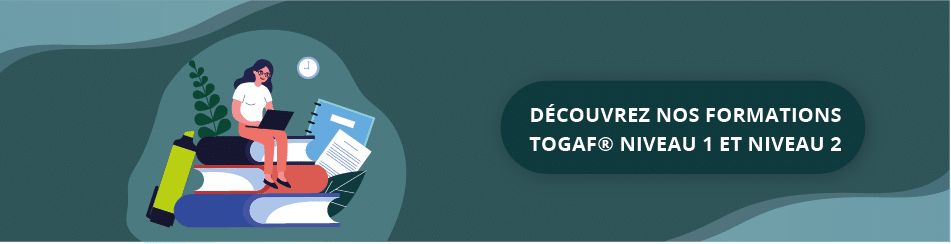 Découvrez nos formations TOGAF niveau 1 et niveau 2 