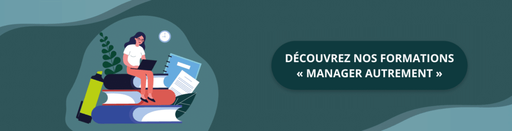 Découvrez nos formations « Manager autrement »